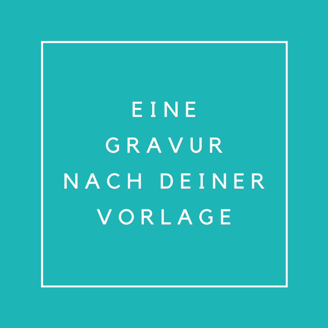 Zuschlag für 1 Gravur nach Deiner persönlichen Vorlage